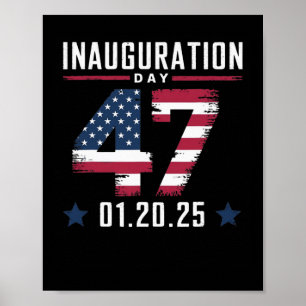 47th President Donald Trump Inauguration Day 2025 Poster