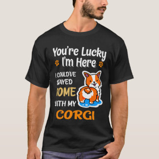 48 I Could Have Stayed Home With Corgi T-Shirt