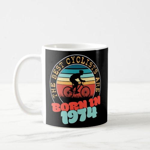 48 Year Old Cyclist  Born in 1974 48th Birthday Cy Coffee Mug