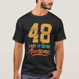 48 Years Old 48Th Birthday Dad Mom Aunt Uncle Men T-Shirt