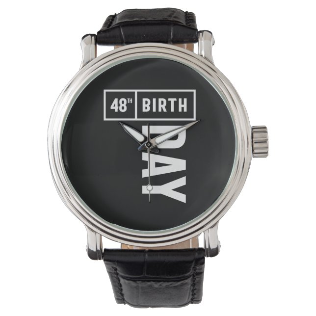 48 Years Old - 48th Birthday Funny Gift Watch (Front)