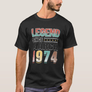 48 Years Old Gifts Legend Since March 1974 48Th Bi T-Shirt