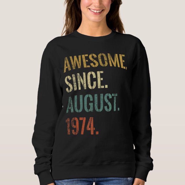 48th Birthday 48 Year Old Awesome Since August 197 Sweatshirt (Front)