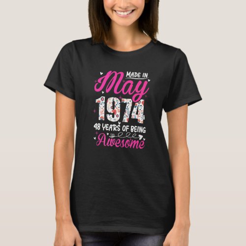 48th Birthday Awesome Since May 1974 Floral T_Shirt