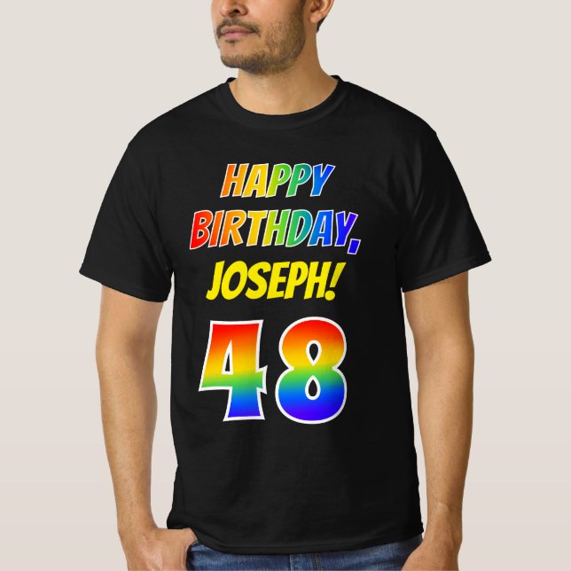 48th Birthday — Bold, Fun, Rainbow 48, Custom Name T-Shirt (Front)