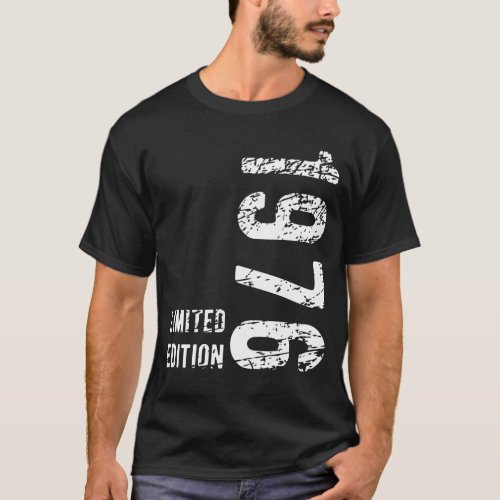 48th Birthday Gift 1976 Limited Edition 48 Years T_Shirt