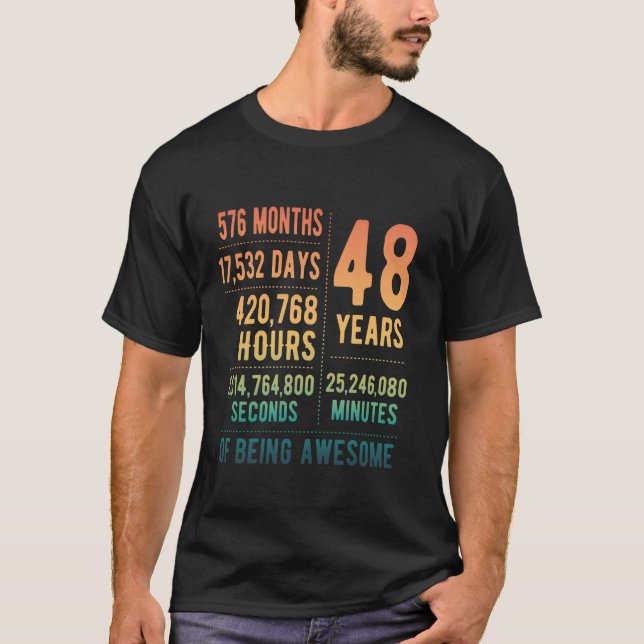 48th Birthday Men Women Funny 48 Years Old T-Shirt (Front)