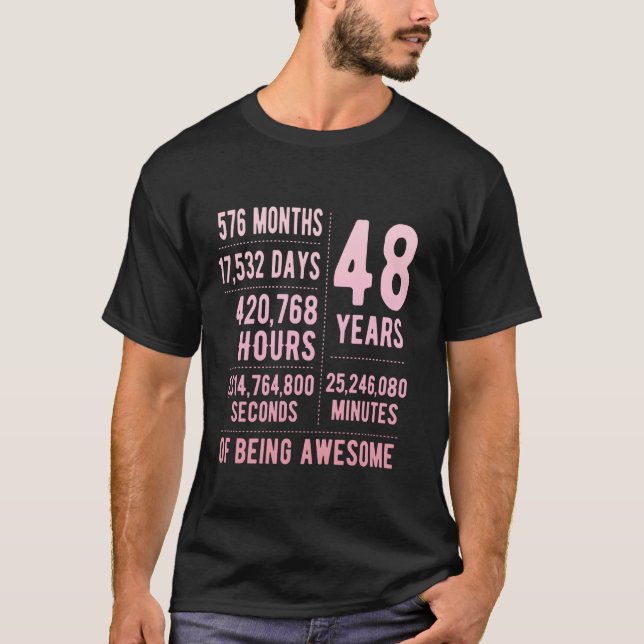 48th Birthday Men Women Funny 48 Years Old T-Shirt (Front)