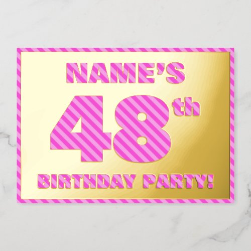 48th Birthday Party  Bold Fun Pink Stripes  48 Foil Invitation