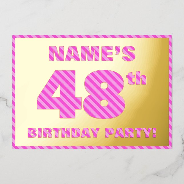 48th Birthday Party — Bold, Fun, Pink Stripes # 48 Foil Invitation (Front)