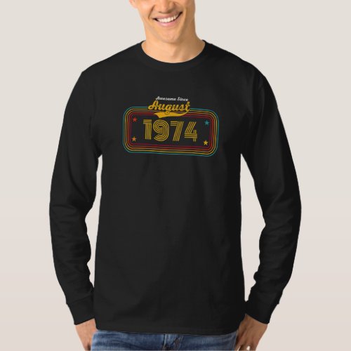 48th Birthday Vintage Awesome Since August 1974   T_Shirt