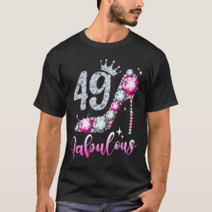 49 And Fabulous 49th Birthday High Heel Shoes Crow T-Shirt