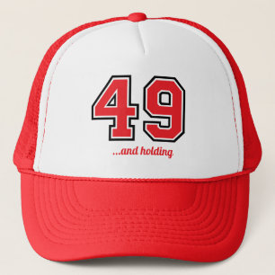 "49 and Holding" Birthday Party Trucker Hat