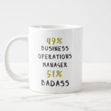 49% Business Operations Manager 51% Badass