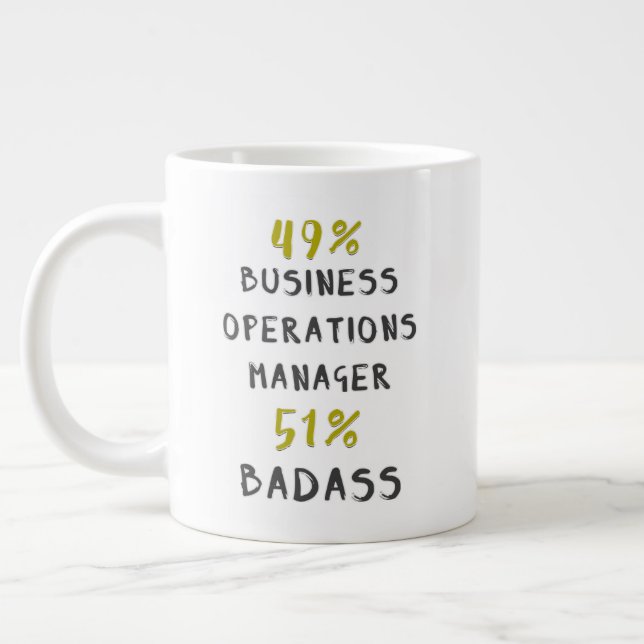 49% Business Operations Manager 51% Badass Giant Coffee Mug (Left)