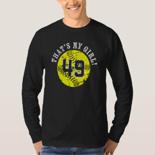 49 Softball Player Thats My Girl Cheer Mom Dad Tea T-Shirt