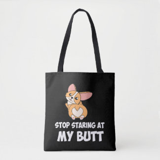 49 Stop Starting At My Butt Tote Bag