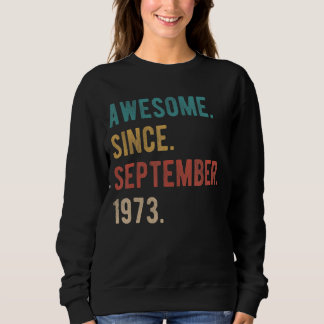 49 Year Old 49th Birthday Bday Awesome Since Septe Sweatshirt