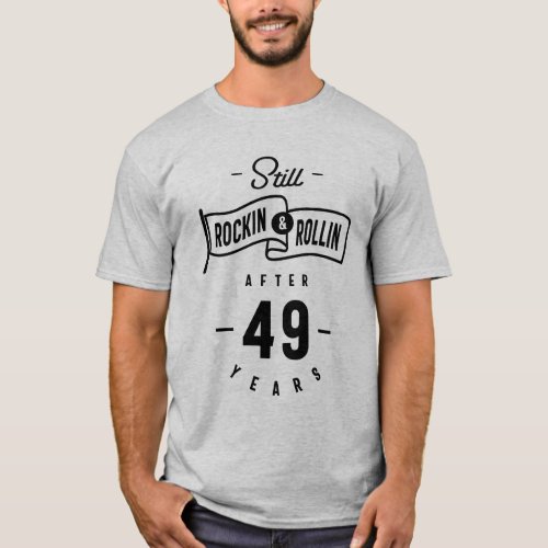 49 Year Old 49th Birthday Funny Gift T_Shirt