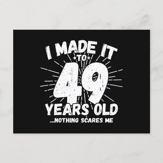 49 Year Old Birthday Funny 49th Birthday Meme Postcard 1598