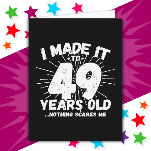 49 Year Old Sarcastic Meme Funny 49th Birthday Card