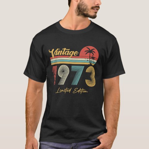 49 Year Old Vintage 1973 Limited Edition 49th T_Shirt