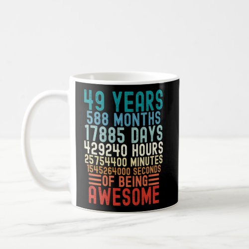 49 Years 588 Months Of Being Awesome 49Th Coffee Mug