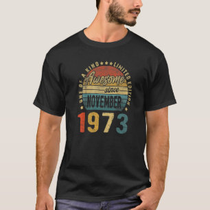 49 Years Old Awesome November 1973 49th Birthday M T-Shirt