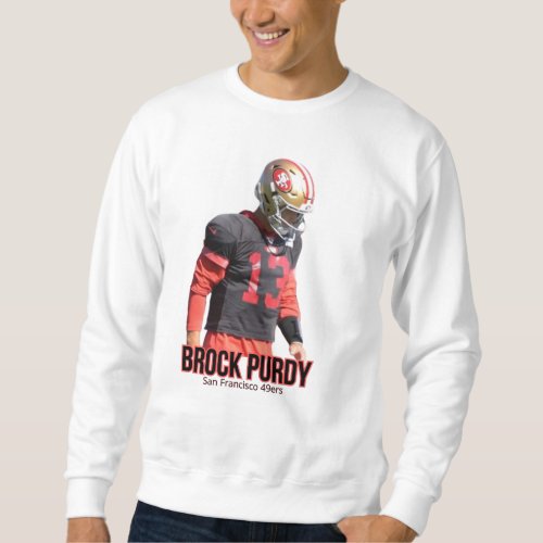 49ers de San Francisco Brock Purdy  Sweatshirt