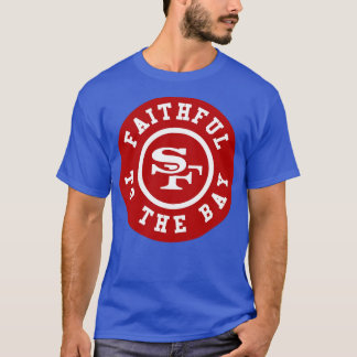 49ers Faithful to The Bay T-Shirt