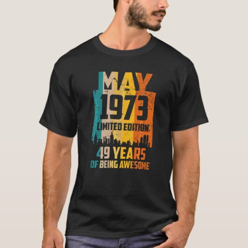 49th Birthday 49 Years Awesome Since May 1973 Vint T_Shirt