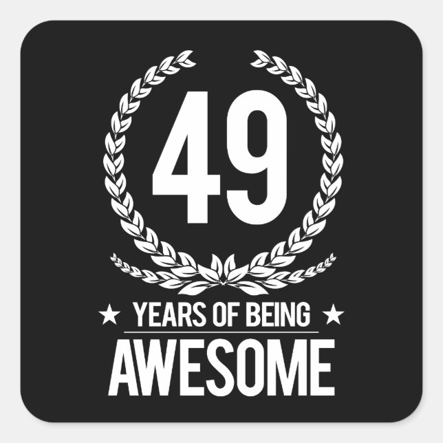 49th Birthday (49 Years Of Being Awesome) Square Sticker (Front)