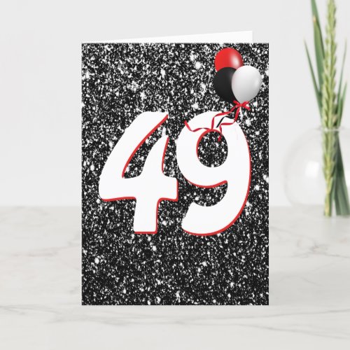 49th Birthday Balloons on Black Glitter  Card