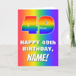 [ Thumbnail: 49th Birthday: Colorful, Fun Rainbow Pattern # 49 Card ]