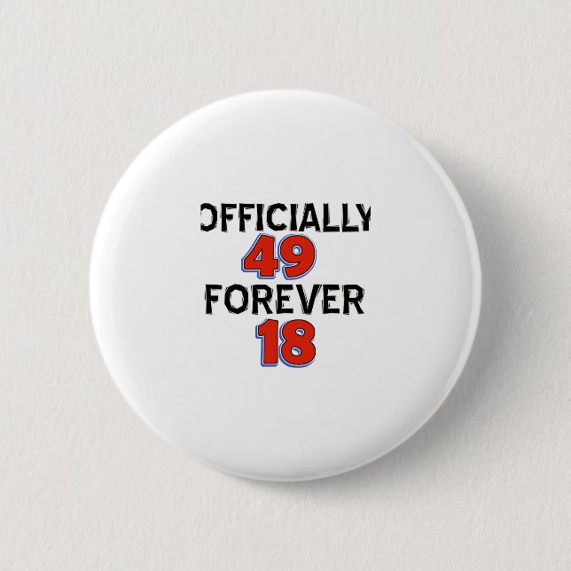 49th birthday designs pinback button (Front)