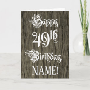 49th Birthday: Fancy, Elegant Text; Faux Wood Look Card