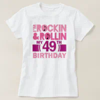 Women 49 Years Old And Fabulous Happy 49th Birthday graphic T-Shirt