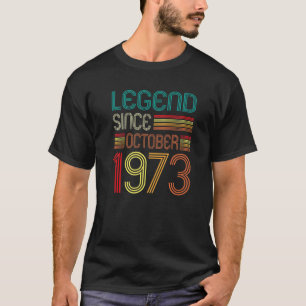 49th Birthday Legend Since October 1973 Retro 49 Y T-Shirt