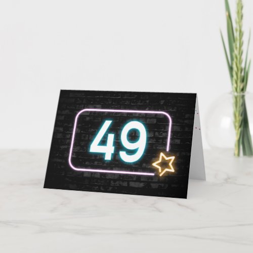 49th Birthday Neon Sign On Brick Wall   Card
