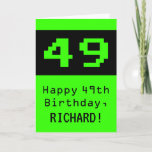 [ Thumbnail: 49th Birthday: Nerdy / Geeky Style "49" and Name Card ]