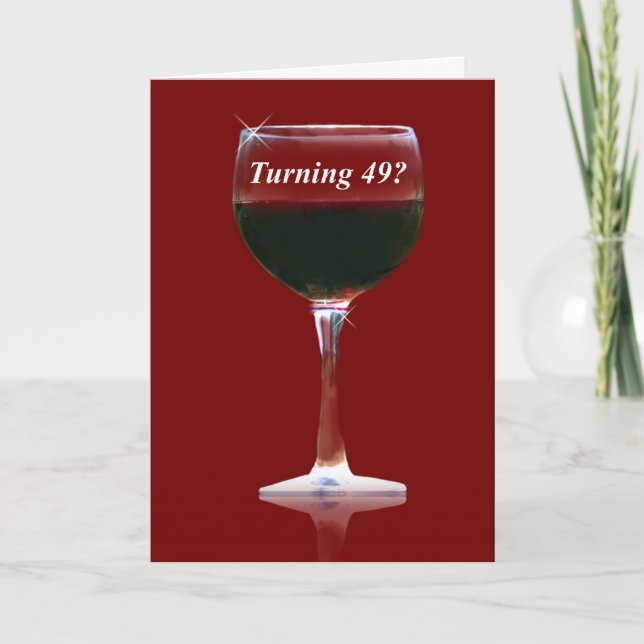 49th Birthday Wine Funny Cheers Card (Front)