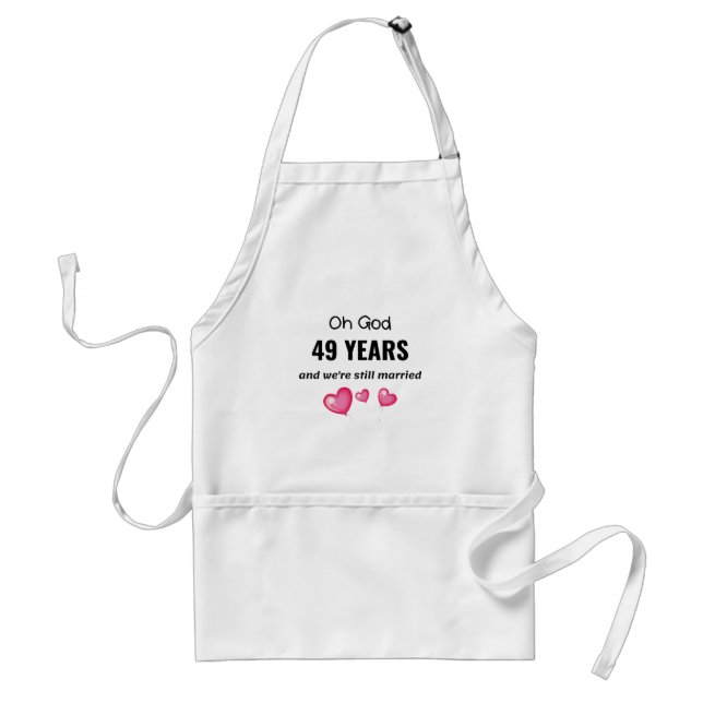 49th Wedding Anniversary Funny Gift for Him or Her Adult Apron (Front)