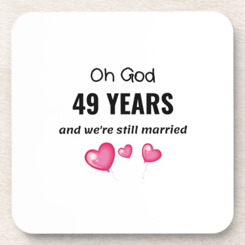 49th Wedding Anniversary Funny Gift for Him or Her Beverage Coaster