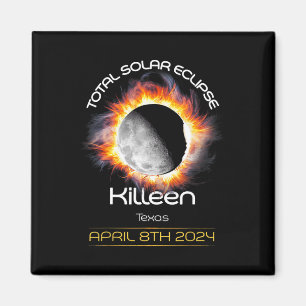 4.08.24 Total Solar Eclipse 2024 Killeen Texas  Magnet