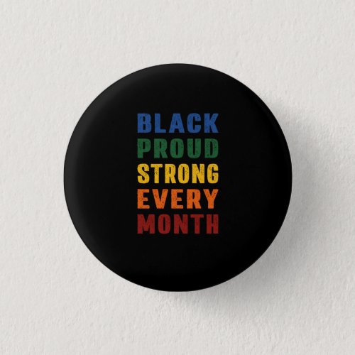 4 African American Black Proud Strong Black Histor Button