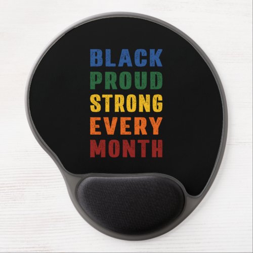 4 African American Black Proud Strong Black Histor Gel Mouse Pad