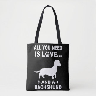 4 All You Need Is Love And A Dachshund Tote Bag