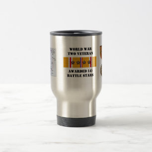 4 BATTLE STARS / WORLD WAR II VETERAN TRAVEL MUG