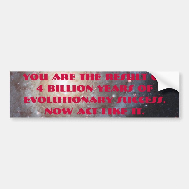4 Billion Years Bumper Sticker (Front)