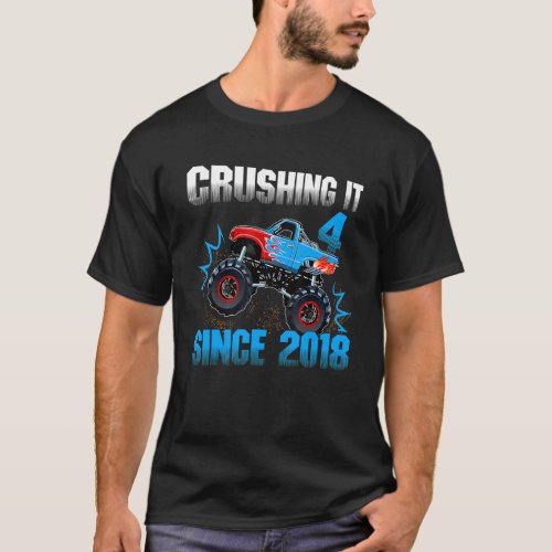4 Crushing It Since 2018 Monster Truck 4th Birthda T_Shirt